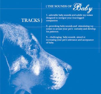 Sounds Of Baby CD: Preparing Your Dog For Baby's Arrival